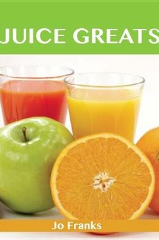 Cover of Juice Greats