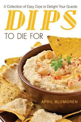Book cover for Dips to Die for