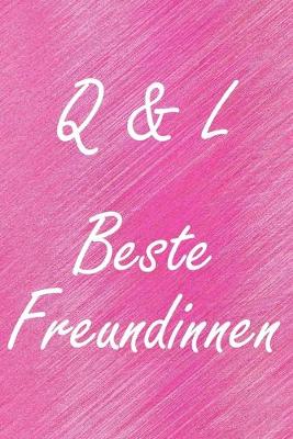 Book cover for Q & L. Beste Freundinnen
