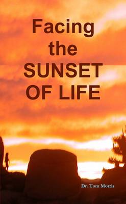 Book cover for Facing the Sunset of Life