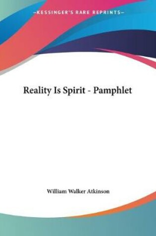 Cover of Reality Is Spirit - Pamphlet