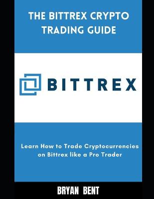 Book cover for The Bittrex Crypto Trading Guide