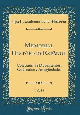 Book cover for Memorial Histórico Espãnol, Vol. 36