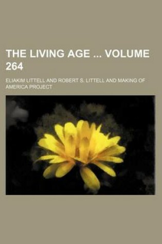 Cover of The Living Age Volume 264