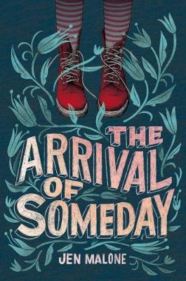 Book cover for The Arrival of Someday