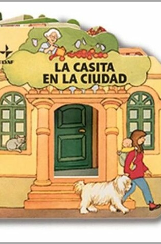 Cover of La Casita En La Ciudad