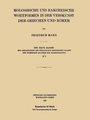 Cover of Molossische Und Bakcheische Wortformen in Der Verskunst Der Griechen Und Roemer