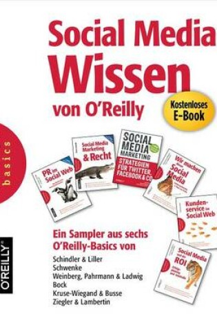 Cover of Social Media Wissen Von O'Reilly - Ein Sampler Aus Sechs O'Reilly-Basics