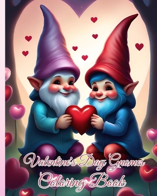 Book cover for Valentine's Day Gnomes Coloring Book