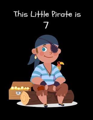Book cover for This Little Pirate is 7