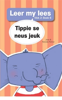 Cover of Leer my lees (Vlak 2 Boek 6): Tippie se neus jeuk