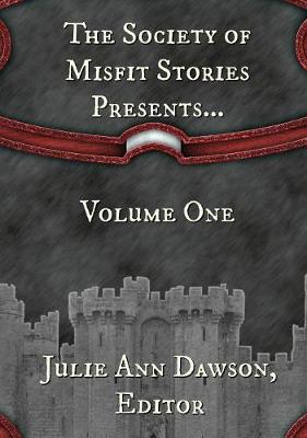 Book cover for The Society of Misfit Stories Presents...