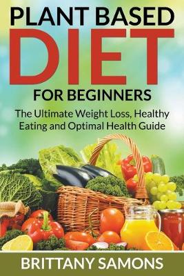 Book cover for Plant Based Diet For Beginners