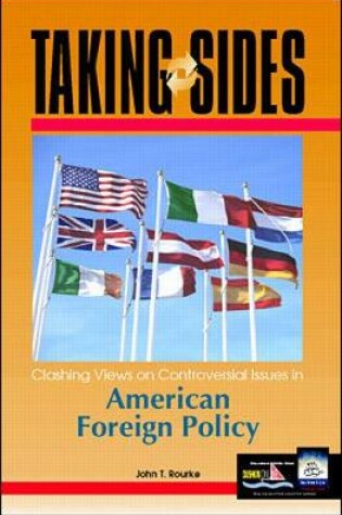 Cover of Taking Sides: Clashing Views on Controversial Issues in American Foreign Policy