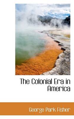 Book cover for The Colonial Era in America