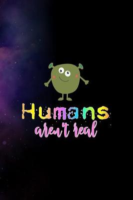 Book cover for Humans Aren't Real