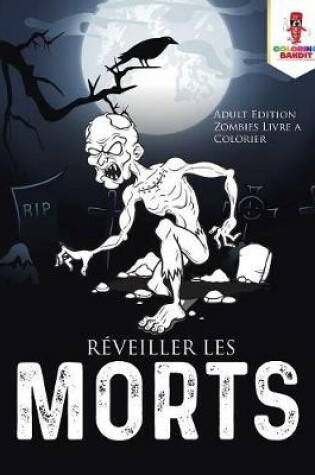 Cover of Reveiller les Morts