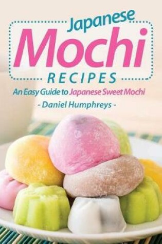 Cover of Japanese Mochi Recipes