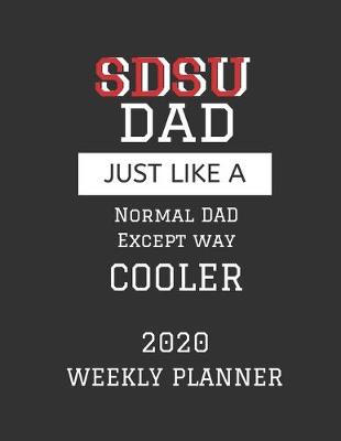 Book cover for SDSU Dad Weekly Planner 2020