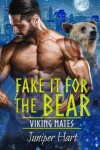 Book cover for Fake It For the Bear