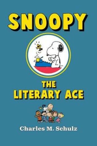 Cover of Snoopy the Literary Ace