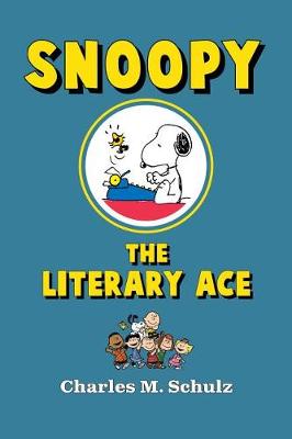 Book cover for Snoopy the Literary Ace