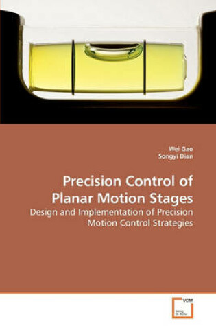 Cover of Precision Control of Planar Motion Stages