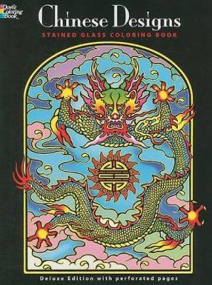 Book cover for Chinese Designs Stained Glass Coloring Book