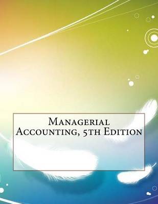 Book cover for Managerial Accounting, 5th Edition