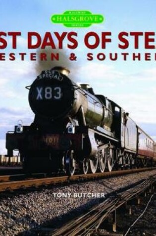 Cover of Last Days of Steam Western & Southern