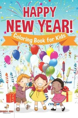 Cover of Happy New Year! Coloring Book for Kids
