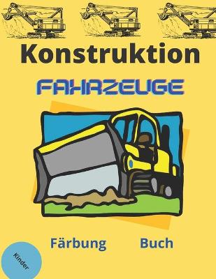 Book cover for Konstruktion Fahrzeuge Färbung Buch