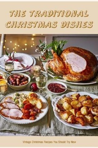 Cover of The Traditional Christmas Dishes