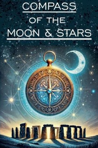 Cover of The Compass of the Moon and Stars