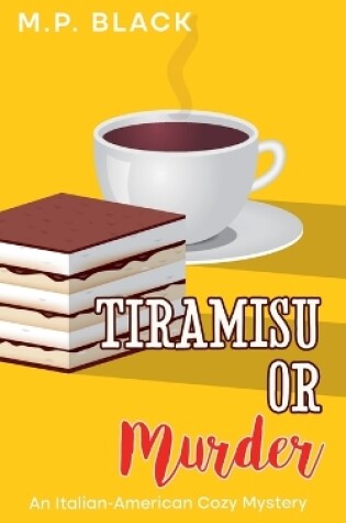 Cover of Tiramisu or Murder