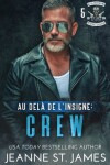 Book cover for Au-delà de l'insigne - Crew