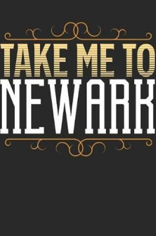 Cover of Take Me To Newark