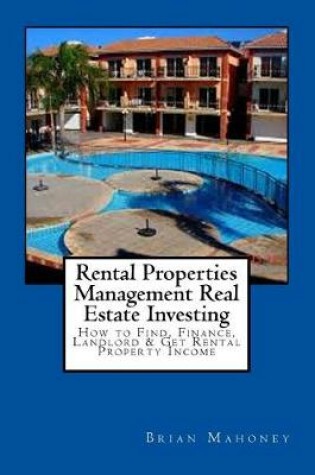 Cover of Rental Properties Management Real Estate Investing