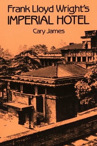 Cover of Frank Lloyd Wright's Imperial Hotel