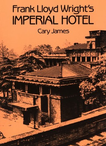 Book cover for Frank Lloyd Wright's Imperial Hotel