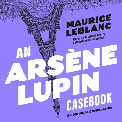 Book cover for An Arsène Lupin Casebook