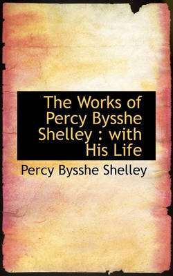 Cover of The Works of Percy Bysshe Shelley