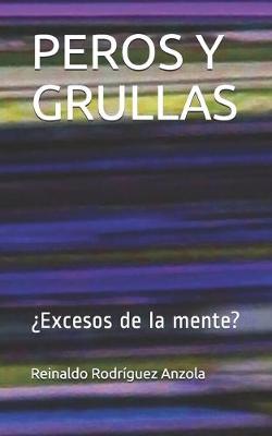 Book cover for Peros Y Grullas