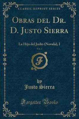 Book cover for Obras del Dr. D. Justo Sierra, Vol. 3