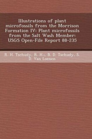 Cover of Illustrations of Plant Microfossils from the Morrison Formation IV