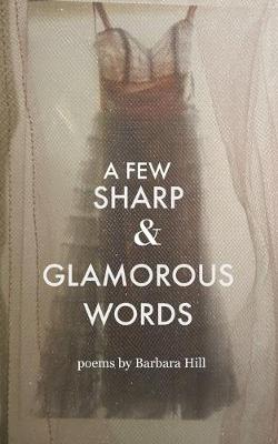 Book cover for A Few Sharp and Glamorous Words