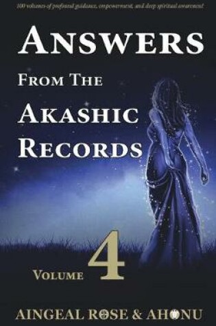 Cover of Answers From The Akashic Records - Vol 4