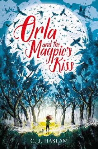 Cover of Orla and the Magpie's Kiss