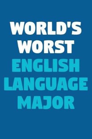 Cover of World's Worst English Language Major