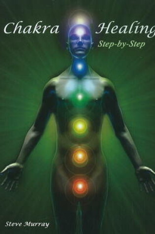 Cover of Chakra Healing Step by Step